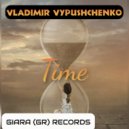 Vladimir Vypushchenko - Time (Original Mix)