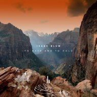 Isaac Blum - To Have & To Hold