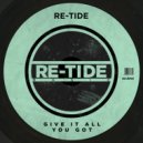 Re-Tide - Give It All You Got (Radio Mix)