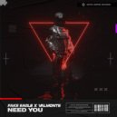 Fake Eagle, Valmonte - Need You (Original Mix)