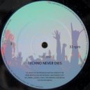 TKKTNSH - TECHNO NEVER DIES