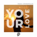 Vagelis Stefanopoulos - Your Love (Aris Kokou Remix)