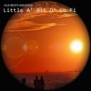 Old Men's Grooves - Little A' Bit O' Lo Fi