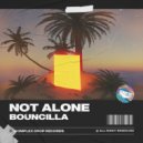 Bouncilla - Not Alone (Extended Mix)