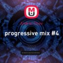 Andrei Chev - progressive mix #4 ()