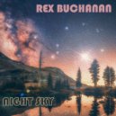 Rex Buchanan - Night Sky ()
