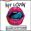 Eddie Martinez - My Lovin\' (Radio Edit)