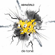 ASHWORLD - de-tone