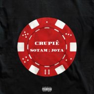 Sotam & JOTA - CRUPIÊ