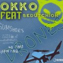 OKKO feat. Sedutchion - Drones (Original Mix)