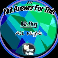 Mr. Rog - All Night