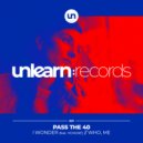 Pass The 40 - Who, Me (Extended Mix)