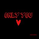 MCnEvElKa - Only You ()
