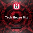 canzeytin - Tech House Mix