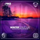Dj Pike - Winter Structure (Special Future Garage 4 Trancesynth Show Mix) (Show Mix)