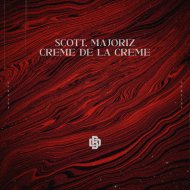 Scott BRMusic & Majoriz - Creme de la Creme