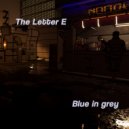 The Letter E - Blue In Grey ()