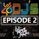 DJNeoMxl - LOS40 DJS EPISODE 2 200123 Mixed By DJNeoMxl ()