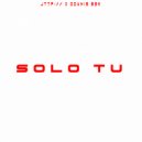 JTTP:// & Odanis BSK - Solo Tu