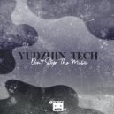 Yudzhin Tech - Don\'t Stop The Music (Extended Mix)