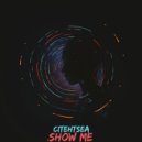 Citehtsea - Show me