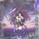 Riza Ster & FXILMXTH - KATANA ()