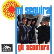 Gli Scooters - Mi seguirai