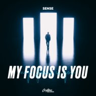 SENSE - My Focus Is You