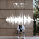 Rumasinos - Clutch (Original Mix)