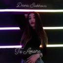 Diana Siukhova - Te Amore (Original Mix)