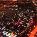 Kelle & Under This - Survive
