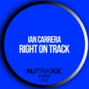Ian Carrera - Right On Track (Original Mix)