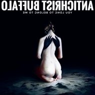 Antichrist Buffalo - You Long to Belong to Me