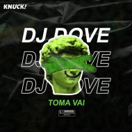 Dj Dove - Toma Vai