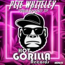 Pete Whiteley - Need You There (Original Mix)