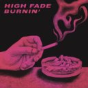 High Fade - Burnin\' (Original Mix)