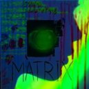 AMORALPARTY - MATRIX