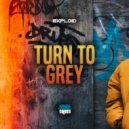 Exploid - Turn To Grey (Original Mix)
