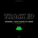 Handek - Que Chapa Tu Tiene (Original Mix)