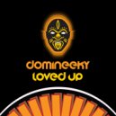 Domineeky ft Good Voodoo Society - Unified