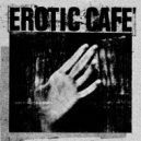 Erotic Cafe\' - The Interference (Original Mix)