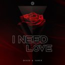 Dexed & Sawer - I Need Your Love (Original Mix)