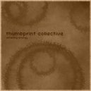 Thumbprint Collective - It\'s Nice to be Here and See You All ()