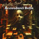 Wilostey Project - Arrivederci Bella (Live Mix)