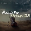 Modesty\'s, Spy The Ghost - Adagio For Strings \'23 (Original Mix)
