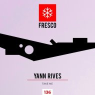 Yann Rives - Take Me