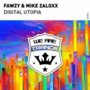 Fawzy & Mike Zaloxx - Digital Utopia (Extended Mix)