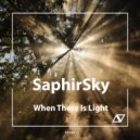 Saphirsky - When There Is Light (Original Mix)