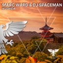 Marc Ward & DJ Spaceman - Kushida
