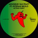 Monsieur Van Pratt, Estefani Brolo - Acting Funky (Original Mix)